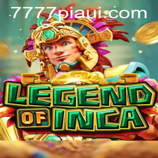 Legend of Inca: Discover the Mystical Wonders of 777piaui